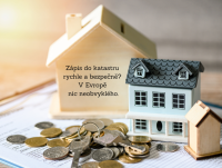 Rychlejší zápis do katastru neznamená menší bezpečnost. Jak to funguje jinde v Evropě?